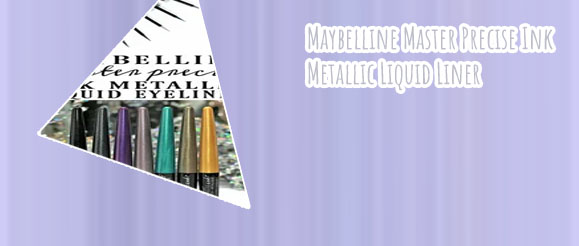 Maybelline master precise ink metallic liquid eyeliner